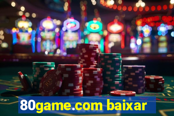 80game.com baixar